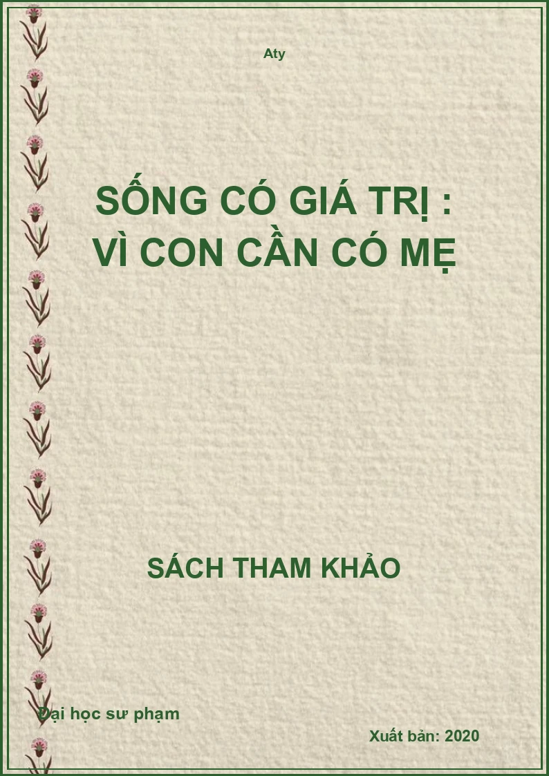 Sống có giá trị : Vì con cần có mẹ