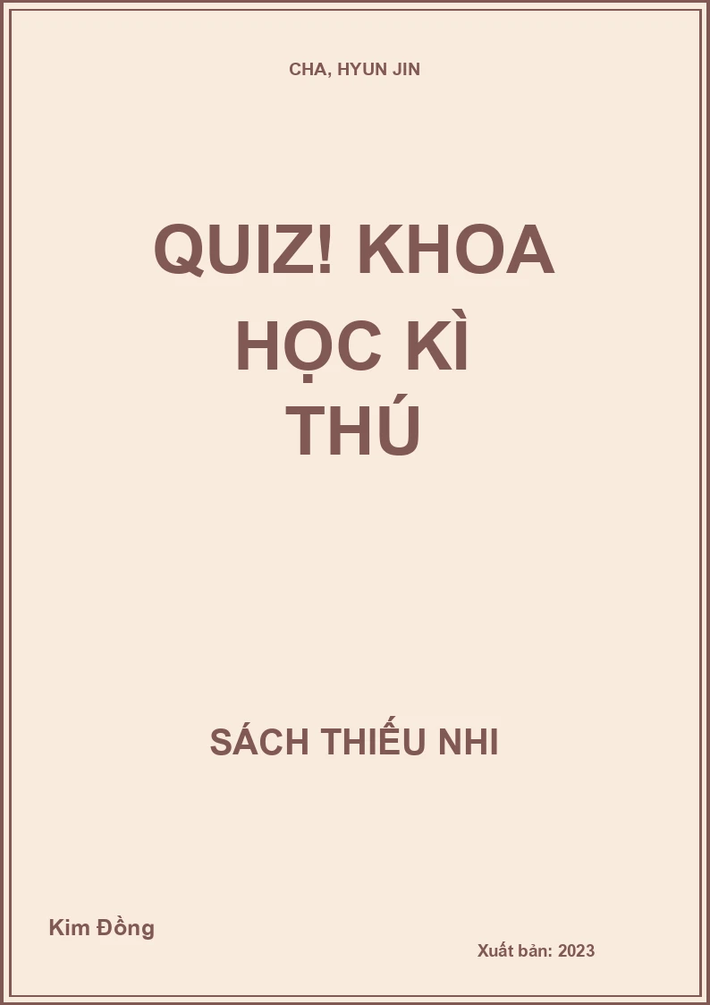 Quiz! Khoa học kì thú