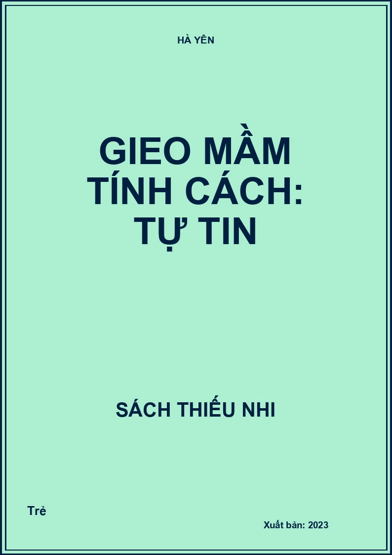 Gieo mầm tính cách: Tự tin