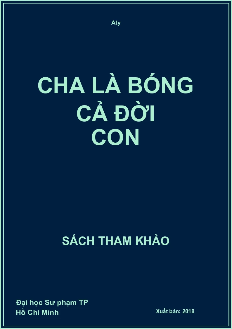 Cha là bóng cả đời con