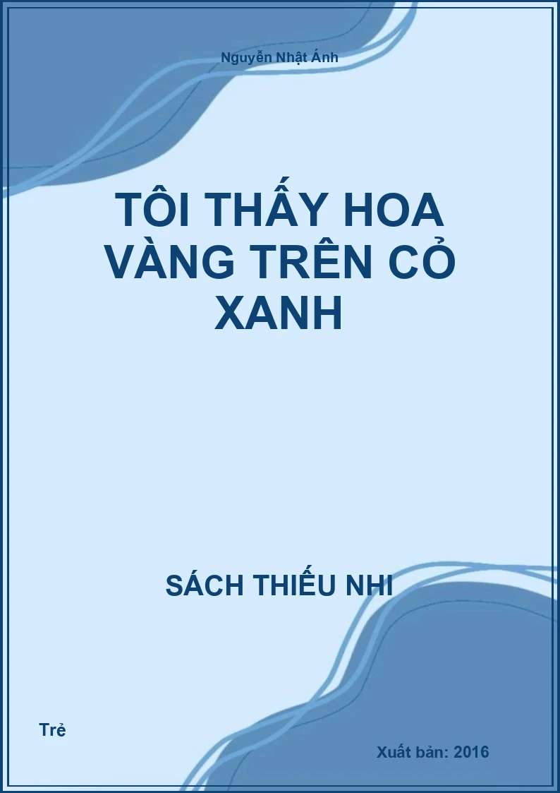 Tôi thấy hoa vàng trên cỏ xanh