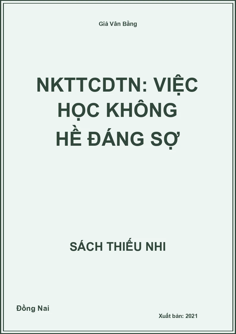 NKTTCDTN: Việc học không hề đáng sợ