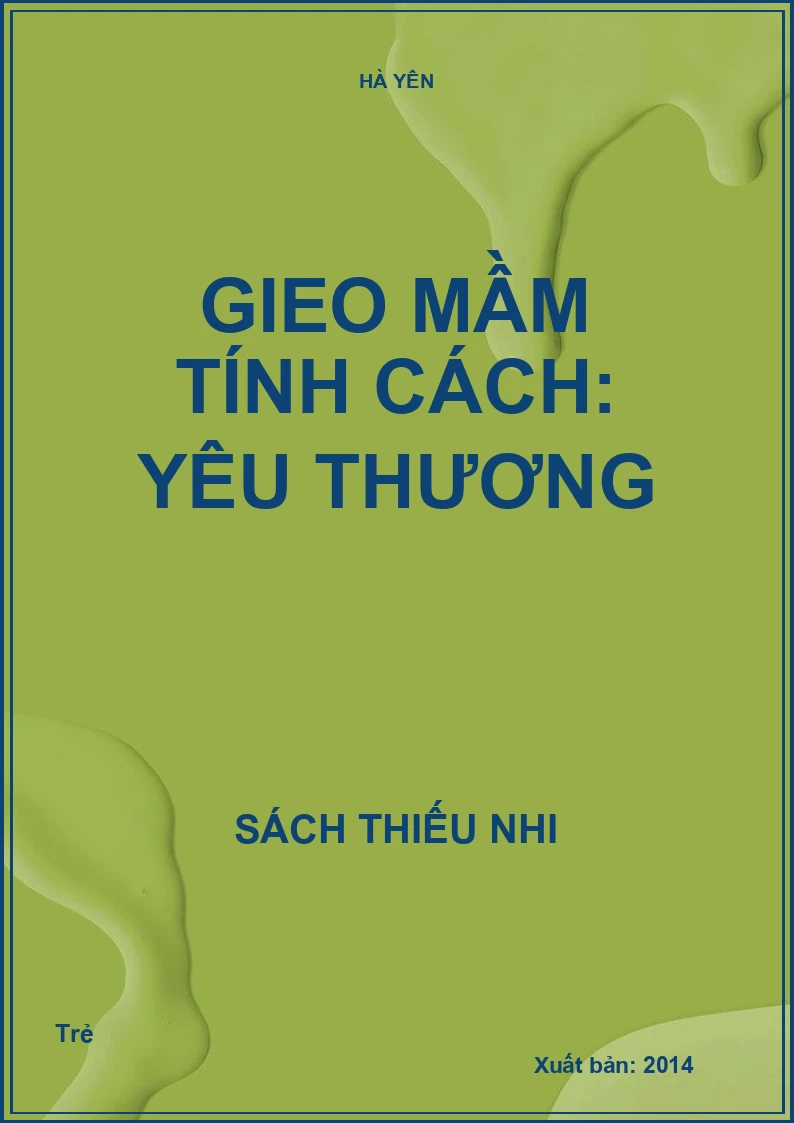 Gieo mầm tính cách: Yêu thương