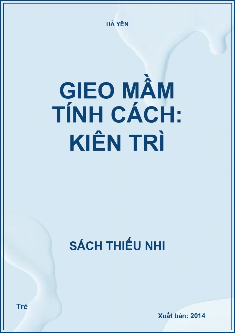 Gieo mầm tính cách: Kiên trì