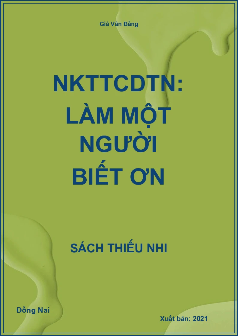 NKTTCDTN: Làm một người biết ơn