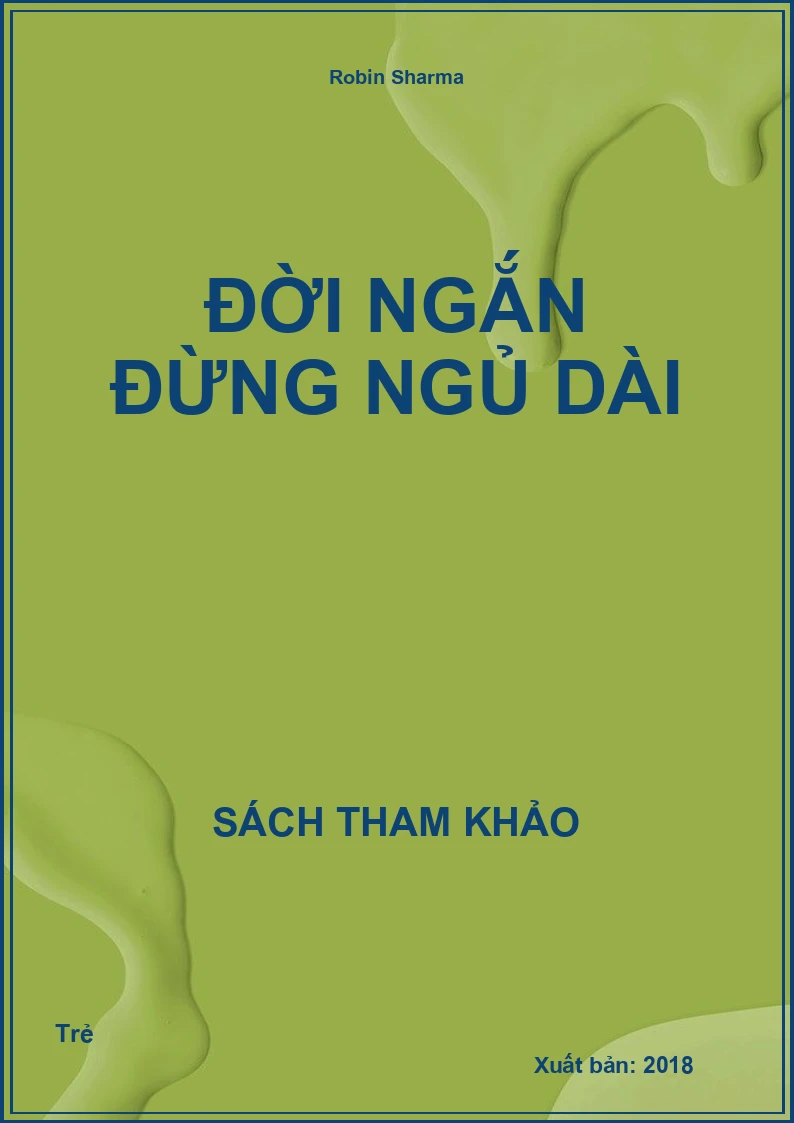 Đời ngắn đừng ngủ dài