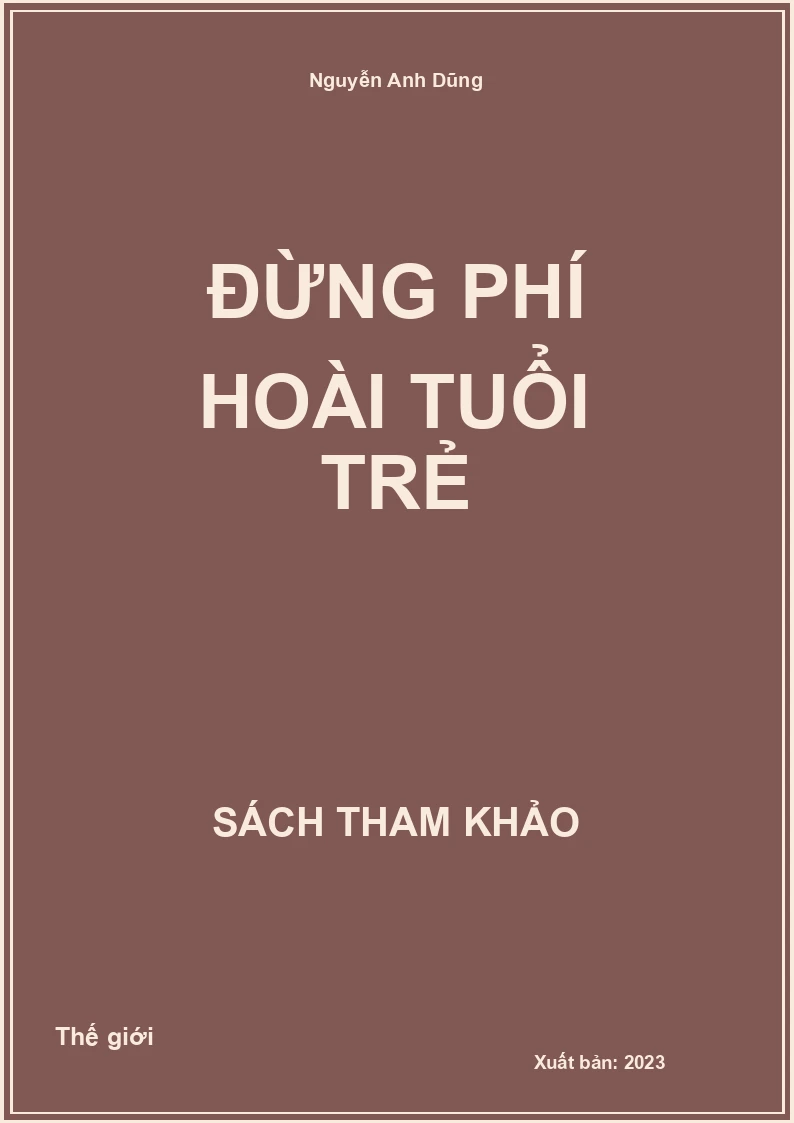 Đừng phí hoài tuổi trẻ