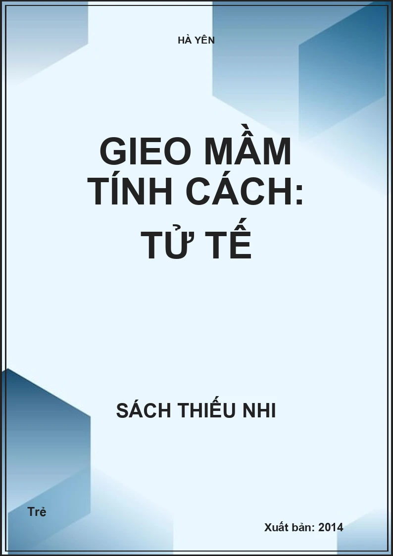 Gieo mầm tính cách: Tử tế