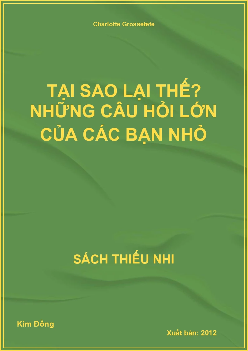 Tại sao lại thế? Những câu hỏi lớn của các bạn nhỏ