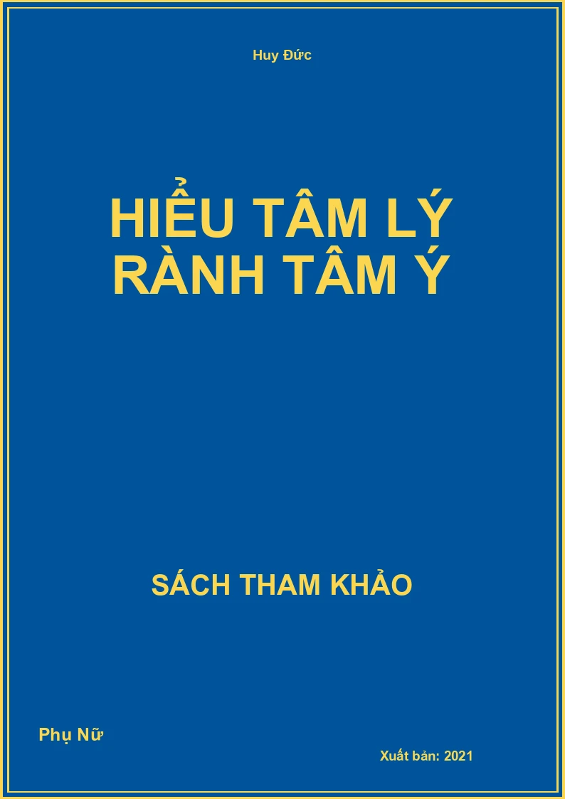 Hiểu tâm lý rành tâm ý