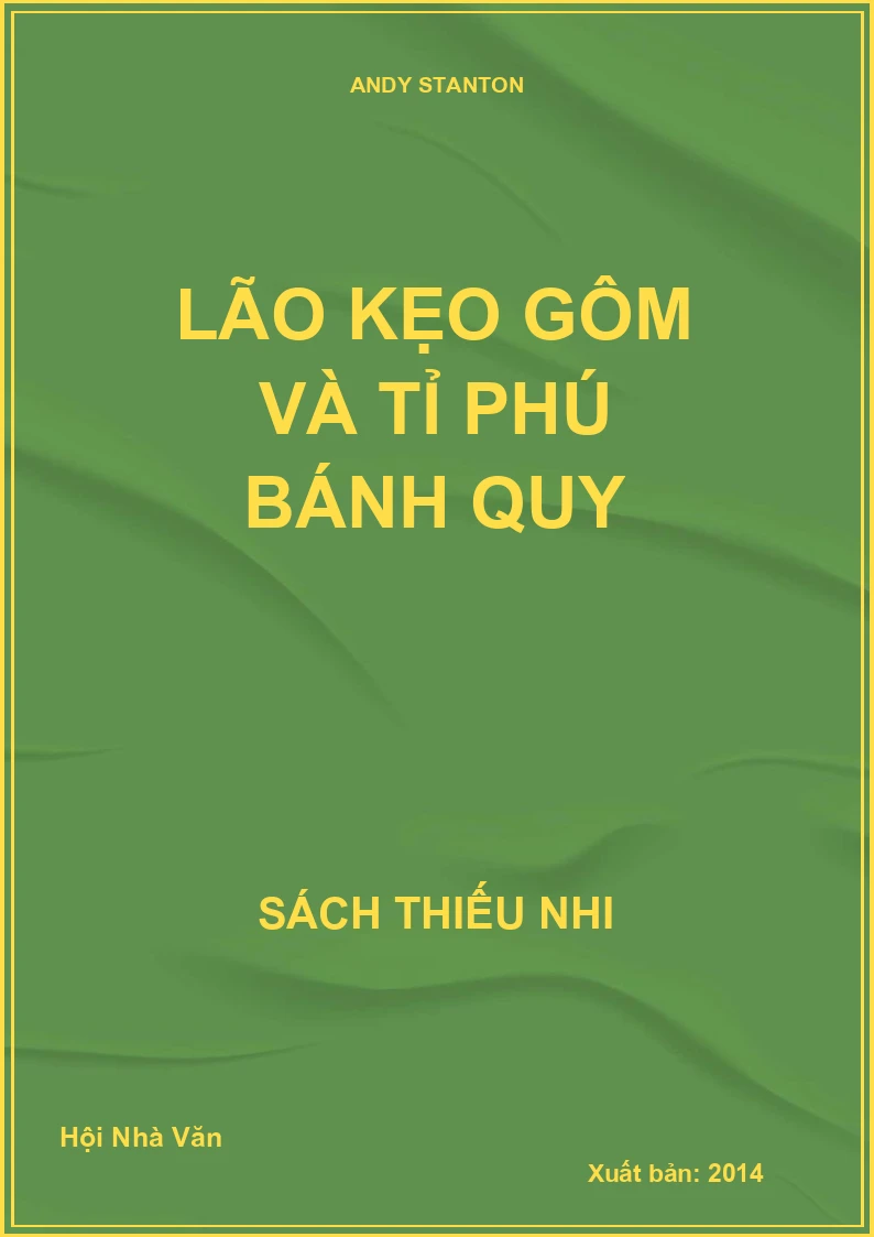Lão kẹo gôm và tỉ phú bánh quy