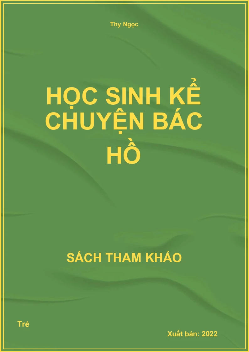 Học sinh kể chuyện Bác Hồ