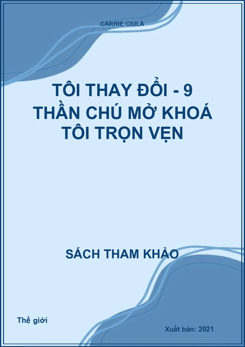 Tôi thay đổi - 9 thần chú mở khoá tôi trọn vẹn