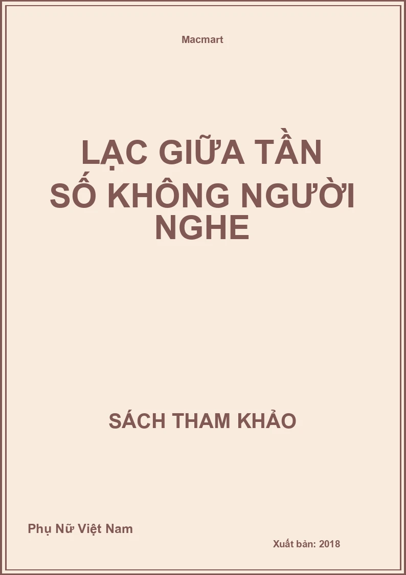 Lạc giữa tần số không người nghe