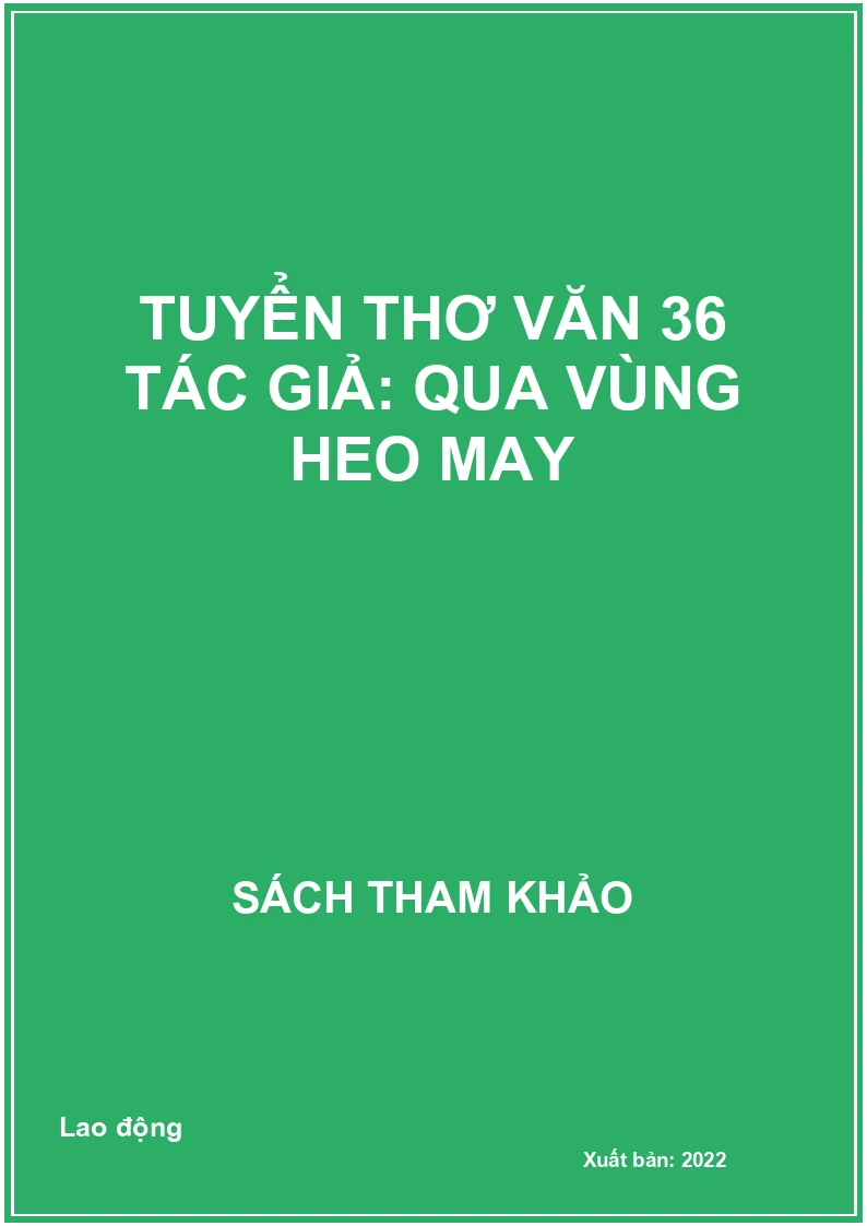 Tuyển thơ văn 36 tác giả: Qua vùng heo may
