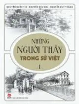 Những Người Thầy Trong Sử Việt (Tập 1)