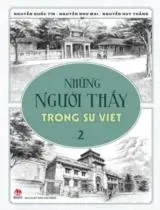 Những Người Thầy Trong Sử Việt (Tập 2)