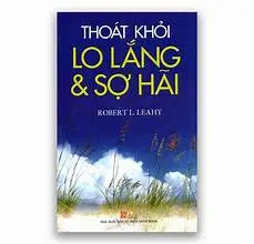 Thoát khỏi lo lắng & sợ hãi