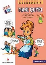 Danh nhân thế giới: Mari Quyri