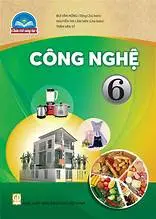 Sách giáo khoa : Công Nghệ 6 - Bộ CTST