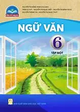Sách giáo khoa: Ngữ Văn 6 (Tập 1) - Bộ CTST