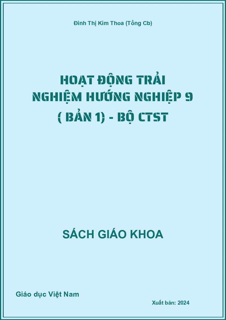 Hoạt động trải nghiệm hướng nghiệp 9 ( Bản 1) - Bộ CTST