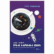 Hỏi một phi hành gia: Bạn biết gì về cuộc sống trong không gian