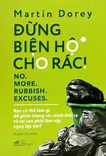 Đừng biện hộ cho rác !