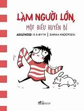 Làm người lớn, một điều huyền bí
