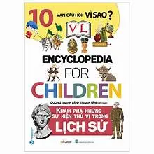 10 vạn câu hỏi vì sao? Khám phá những sự kiện thú vị trong lịch sử