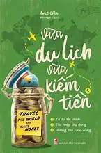Vừa du lịch vừa kiếm tiền