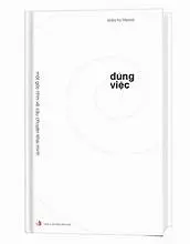 Đúng việc- Một góc nhìn về câu chuyện khai minh