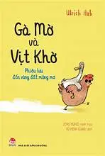 Gà mờ và vịt khờ : Phiêu lưu đến vùng đất mộng mơ