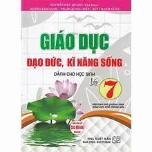 Giáo dục đạo đức, kỹ năng sống dành cho học sinh lớp 7