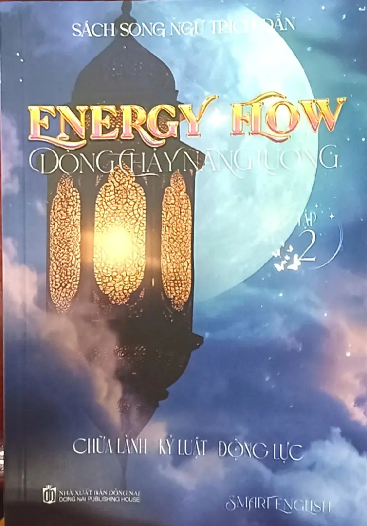 Energy Flow Dòng chảy năng lượng ( tập 2) - Song ngữ