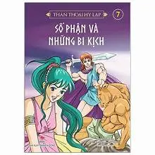 Số phận và những bi kịch ( Thần thoại Hy Lạp 7)