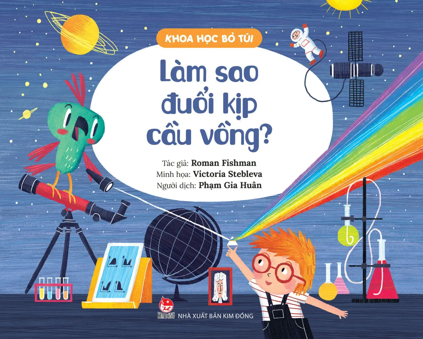 Làm sao đuổi kịp cầu vồng?
