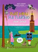 Phát minh phi thường ánh sáng từ thấu kính tới tia Laser