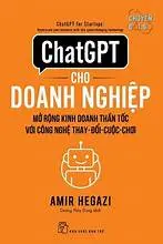 Chat GPT cho doanh nghiệp - Mở rộng kinh doanh thần tốc với công nghệ Thay- Đổi- Cuộc -Chơi