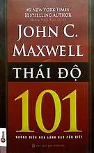 Thái độ 101 : những điều nhà lãnh đạo cần biết
