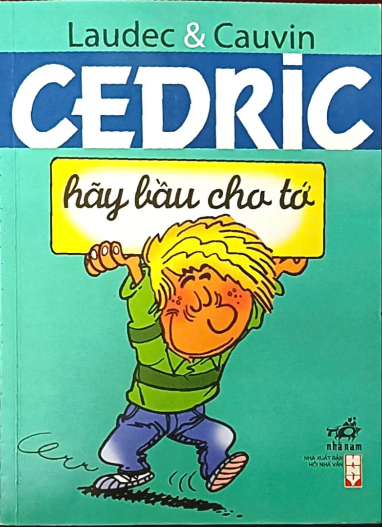 Cedric- Hãy bầu cho tớ