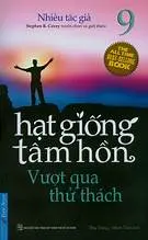 Hạt giồng tâm hồn 9: Vượt qua thử thách