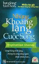 Hạt giống tâm hồn: Những khoảng lặng cuộc sống