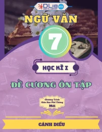 Đề Cương Ôn Tập Học Kì I - Ngữ văn 7 - Cánh Diều