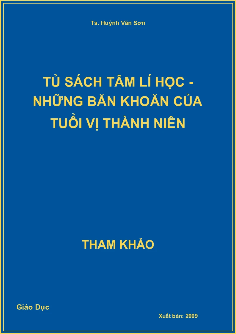 Tủ sách tâm lí học - Những băn khoăn của tuổi vị thành niên