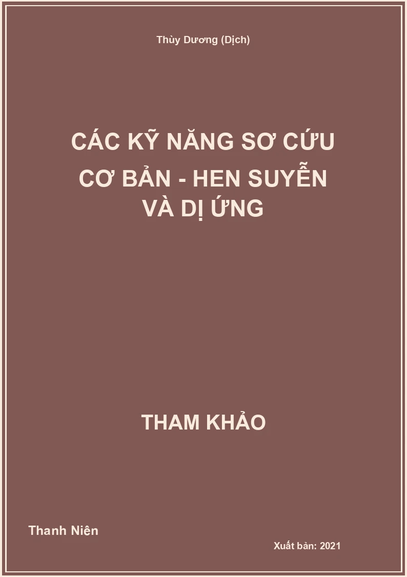 Các kỹ năng sơ cứu cơ bản - Hen suyễn và dị ứng