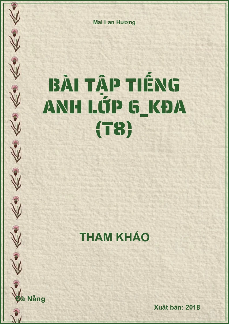Bài tập Tiếng Anh lớp 6_KĐA (T8)