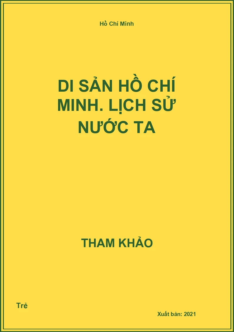 Di sản Hồ Chí Minh. Lịch Sử nước ta