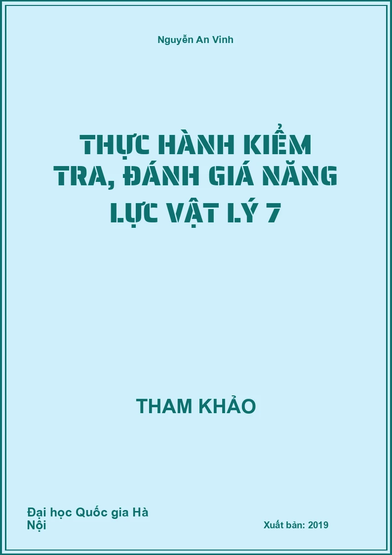 Thực hành kiểm tra, đánh giá năng lực Vật Lý 7