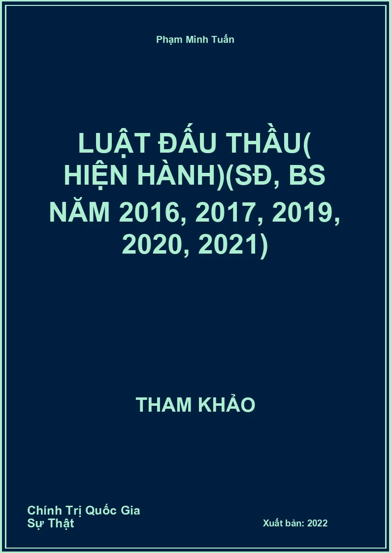 Luật Đấu thầu( hiện hành)(sđ, bs năm 2016, 2017, 2019, 2020, 2021)